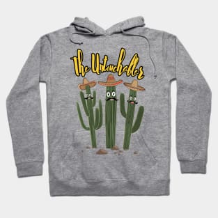 The Untouchablers Here Funny Cactus Hoodie